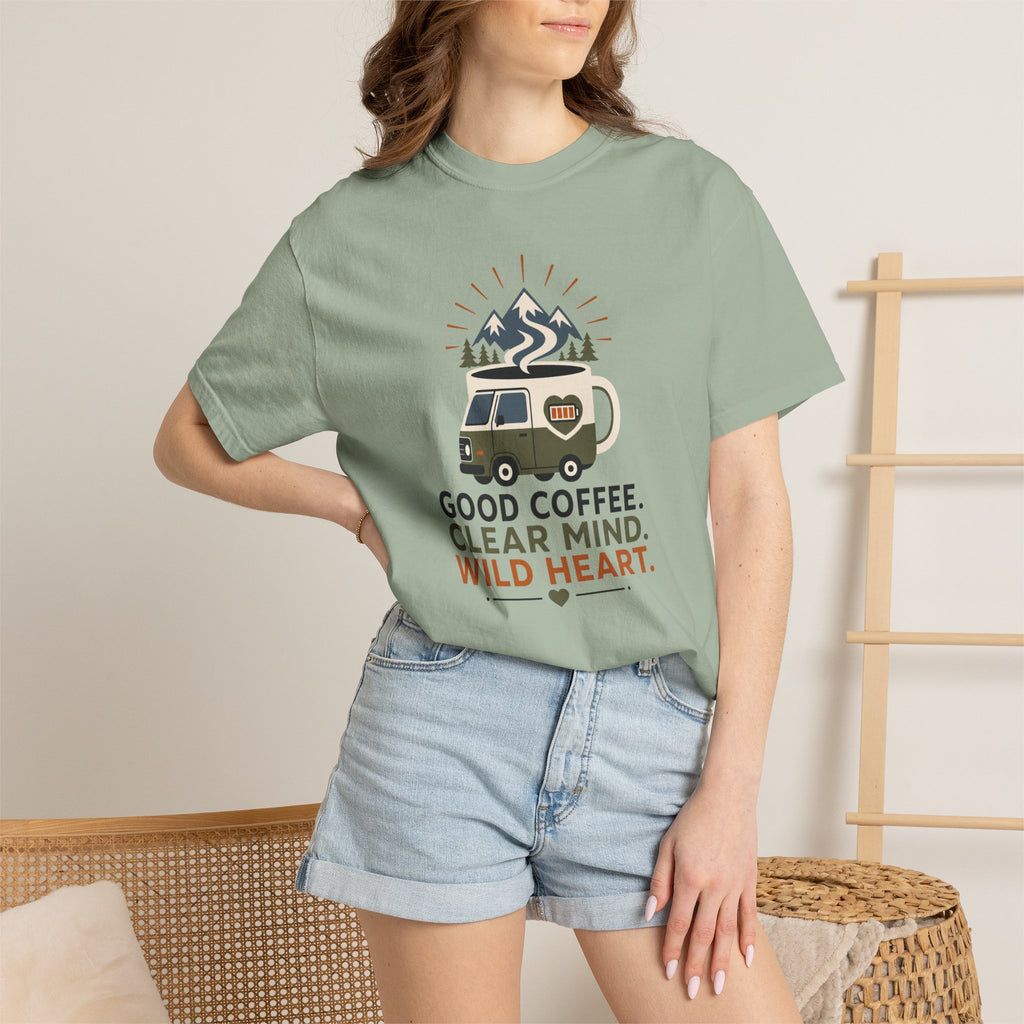 Good Coffee Clear Mind Wild Heart - T-Shirt