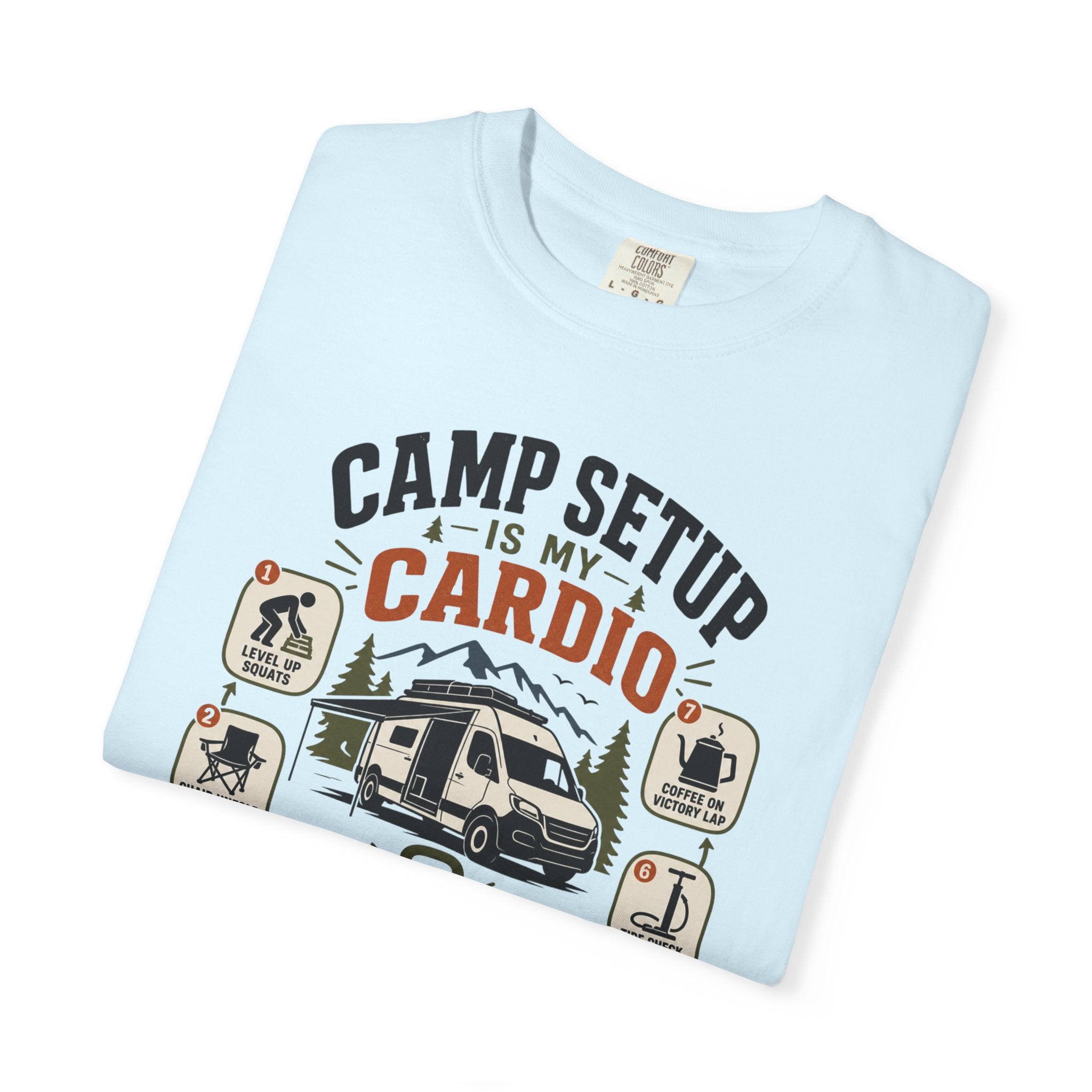 Camp Setup Is My Cardio - T-Shirt