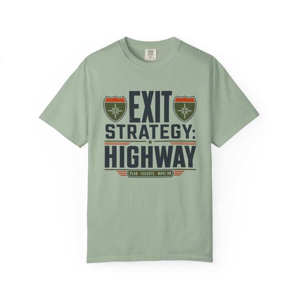 Exit Strategy Highway - T-Shirt