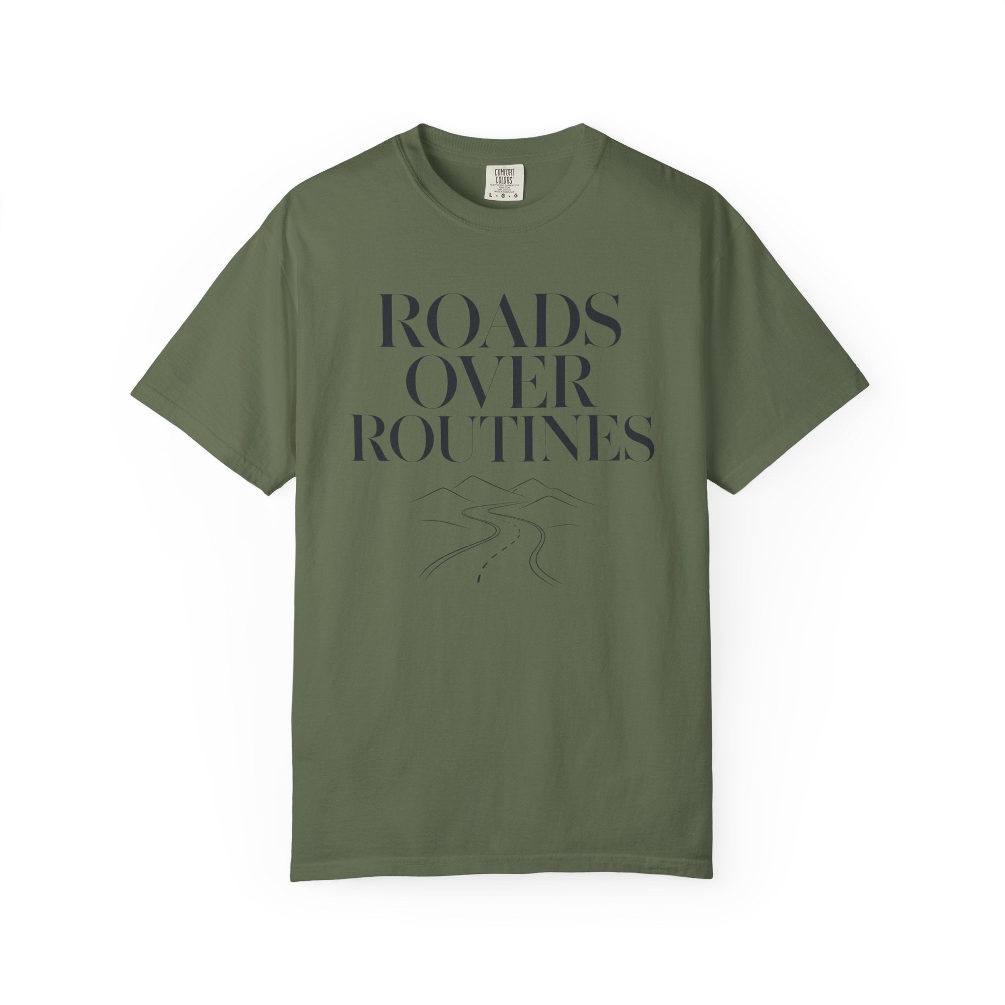 Roads Over Routines - T-Shirt