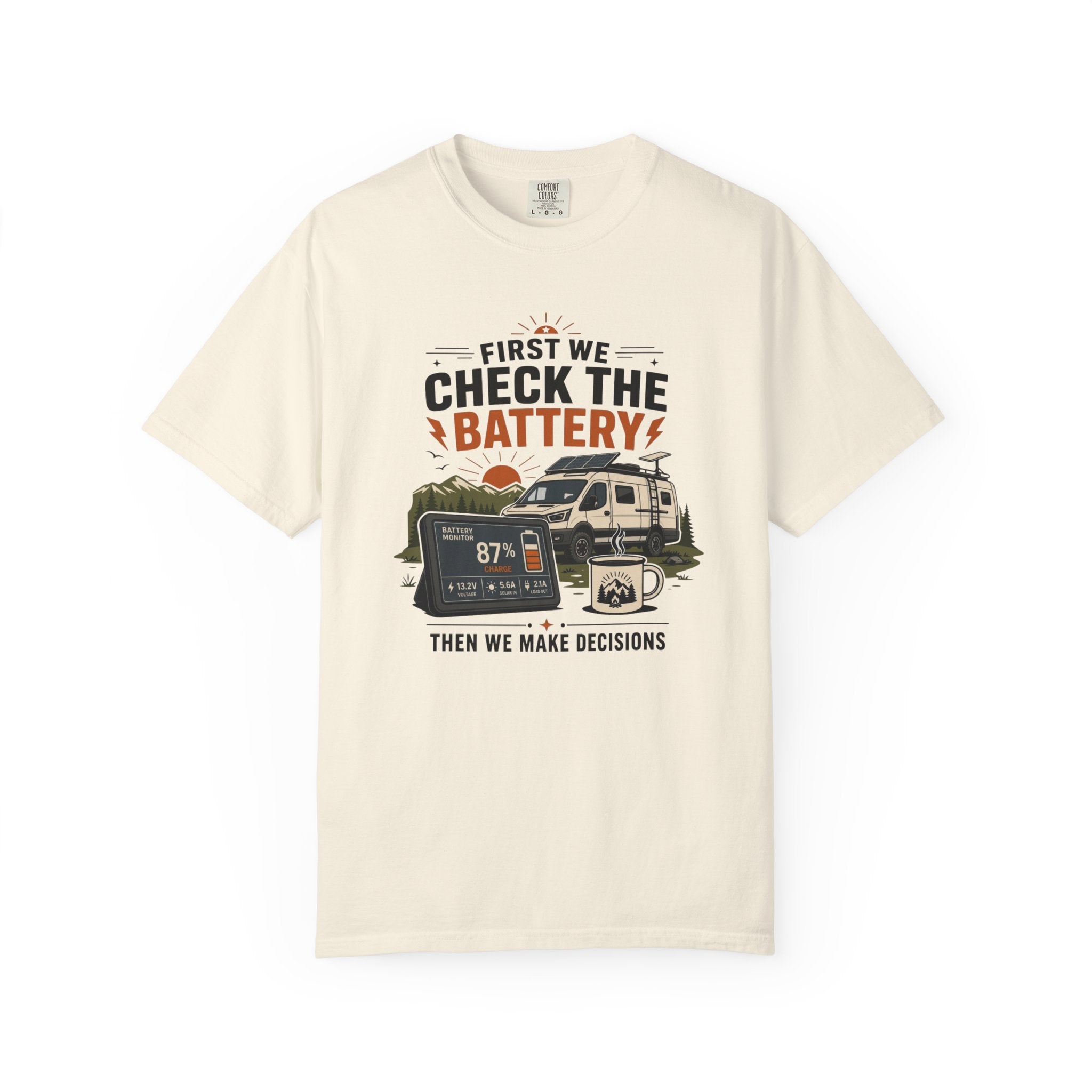 First We Check The Battery - T-Shirt