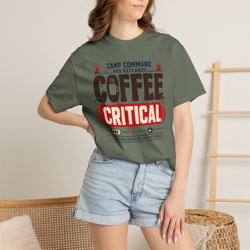 Camp Command Has Declared Coffee Critical - T-Shirt