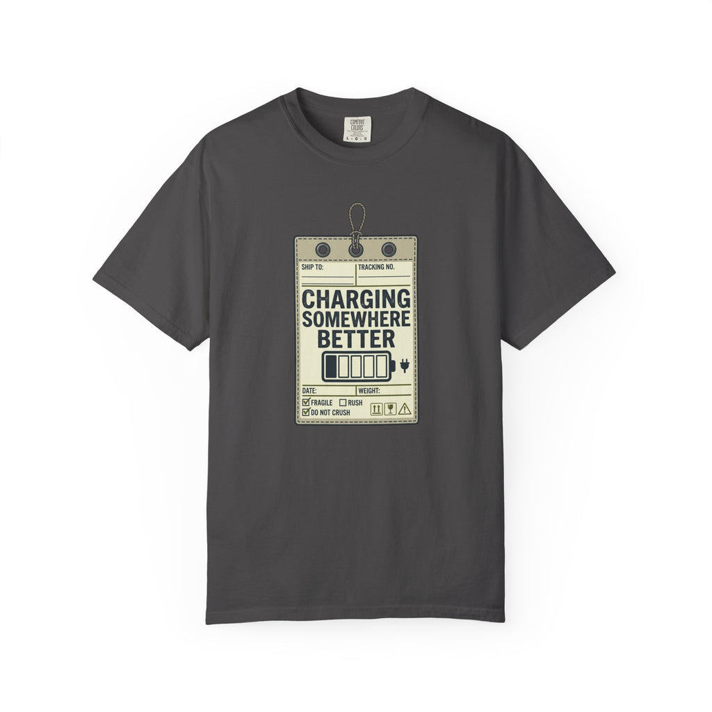 Charging Somewhere Better - T-Shirt