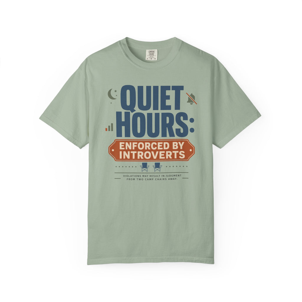Quiet Hours Enforced By Introverts - T-Shirt