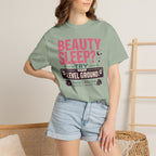 Beauty Sleep Try Level Ground - T-Shirt