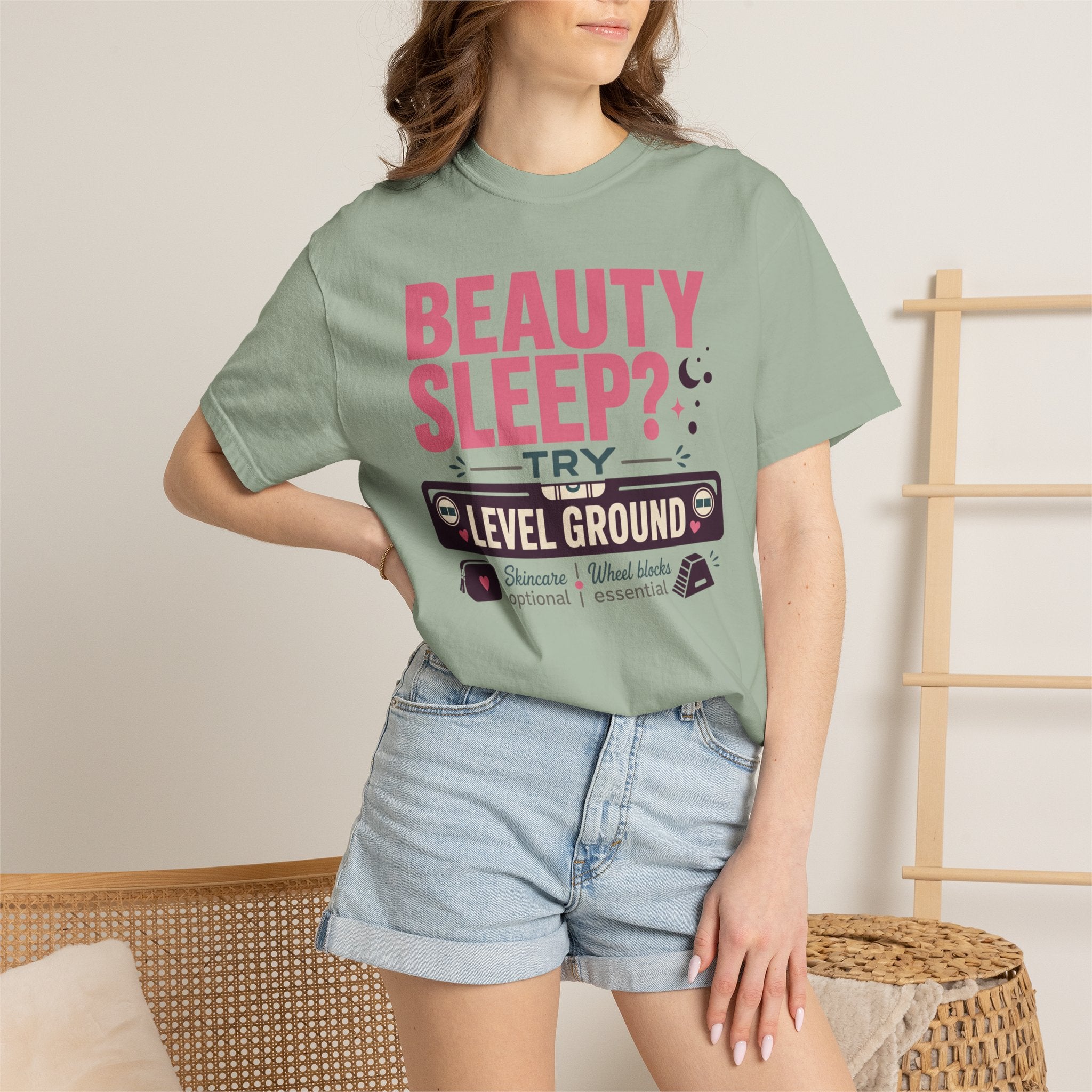 Beauty Sleep Try Level Ground - T-Shirt