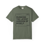 Running The Latest Version Of MySelf - T-Shirt