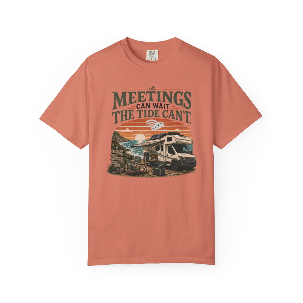 Meetings Can Wait The Tide Can't - T-Shirt