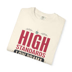 High Standards Low Drama - T-Shirt