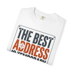 The Best Address Is Temporary - T-Shirt
