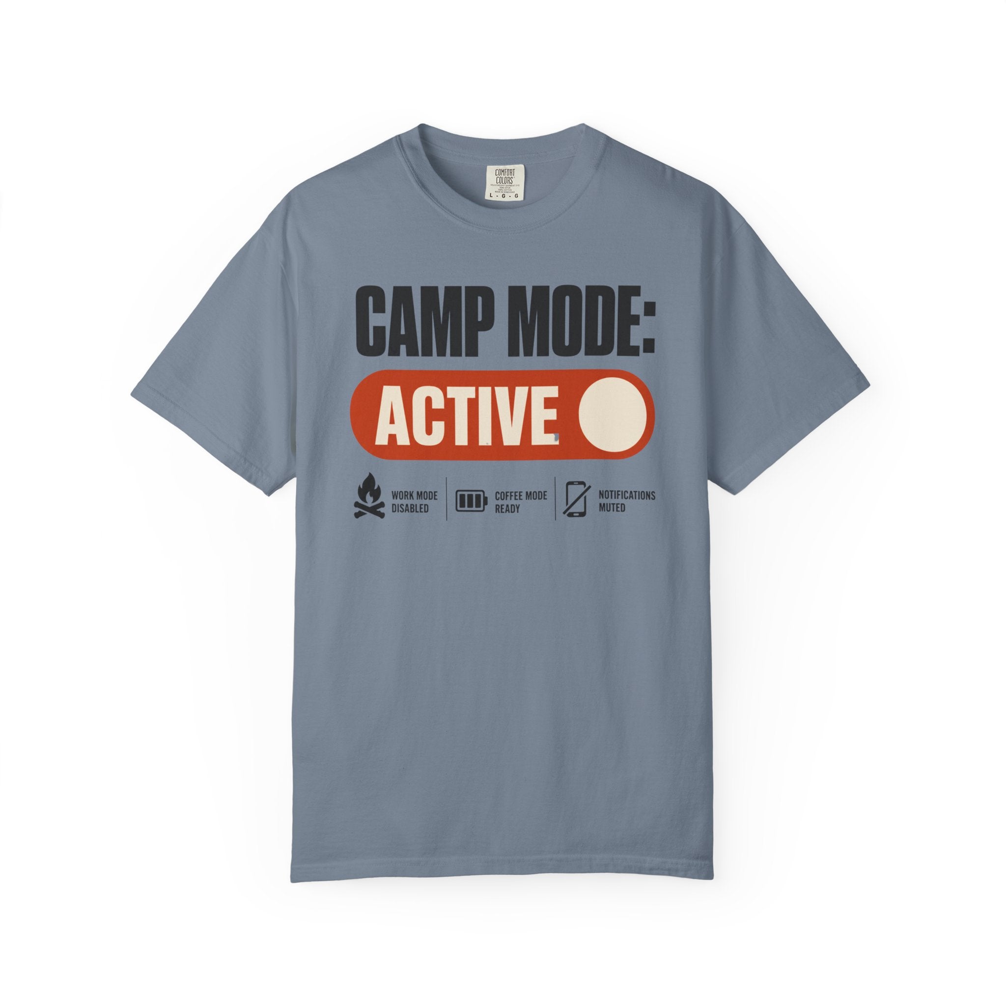 Camp Mode Active - T-Shirt