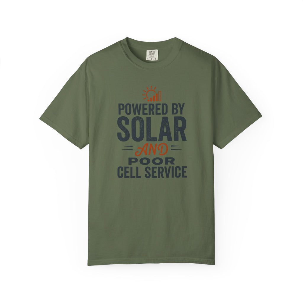 Powered By Solar And Poor Cell Service - T-Shirt