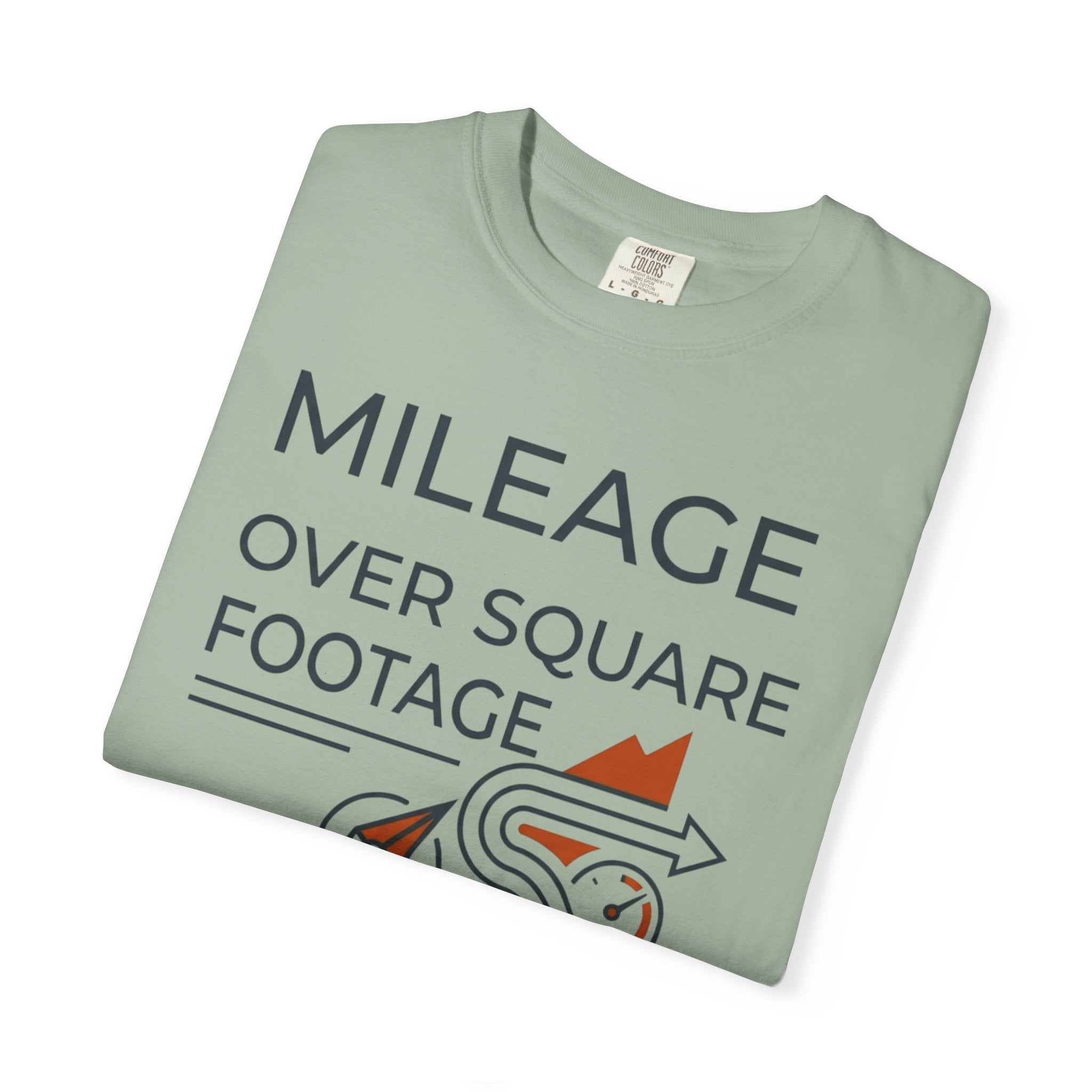 Mileage Over Square Footage - T-Shirt
