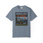 Unavailable By Choice - T-Shirt