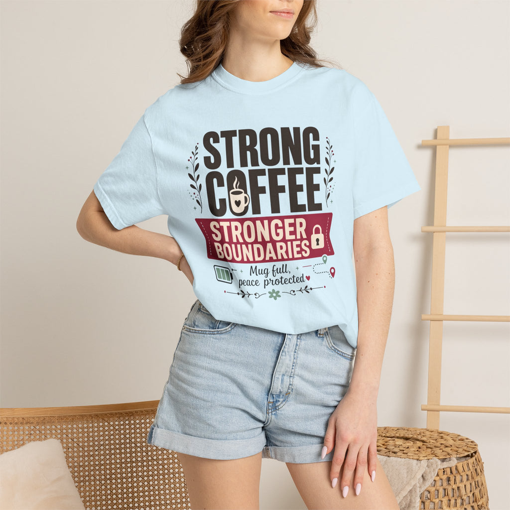 Strong Coffee Stronger Boundaries - T-Shirt