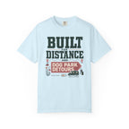 Built For Distance And Dog Park Detours - T-Shirt