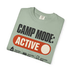 Camp Mode Active - T-Shirt