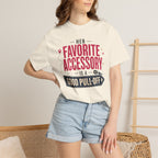 Her Favorite Accessory Is A Good Pull Off - T-Shirt