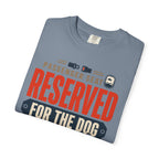 Passenger Seat Reserved For The Dog - T-Shirt