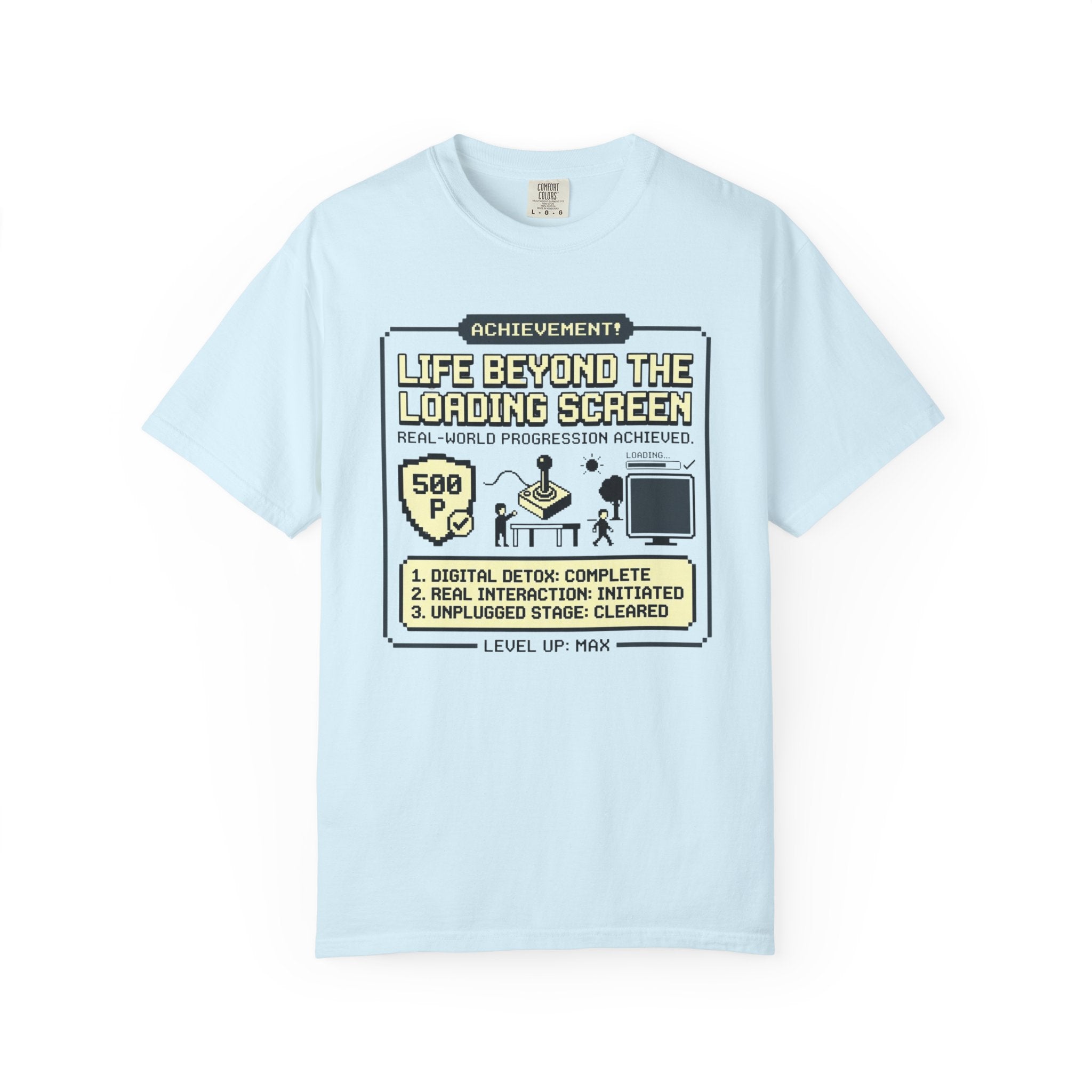 Life Beyond The Loading Screen - T-Shirt