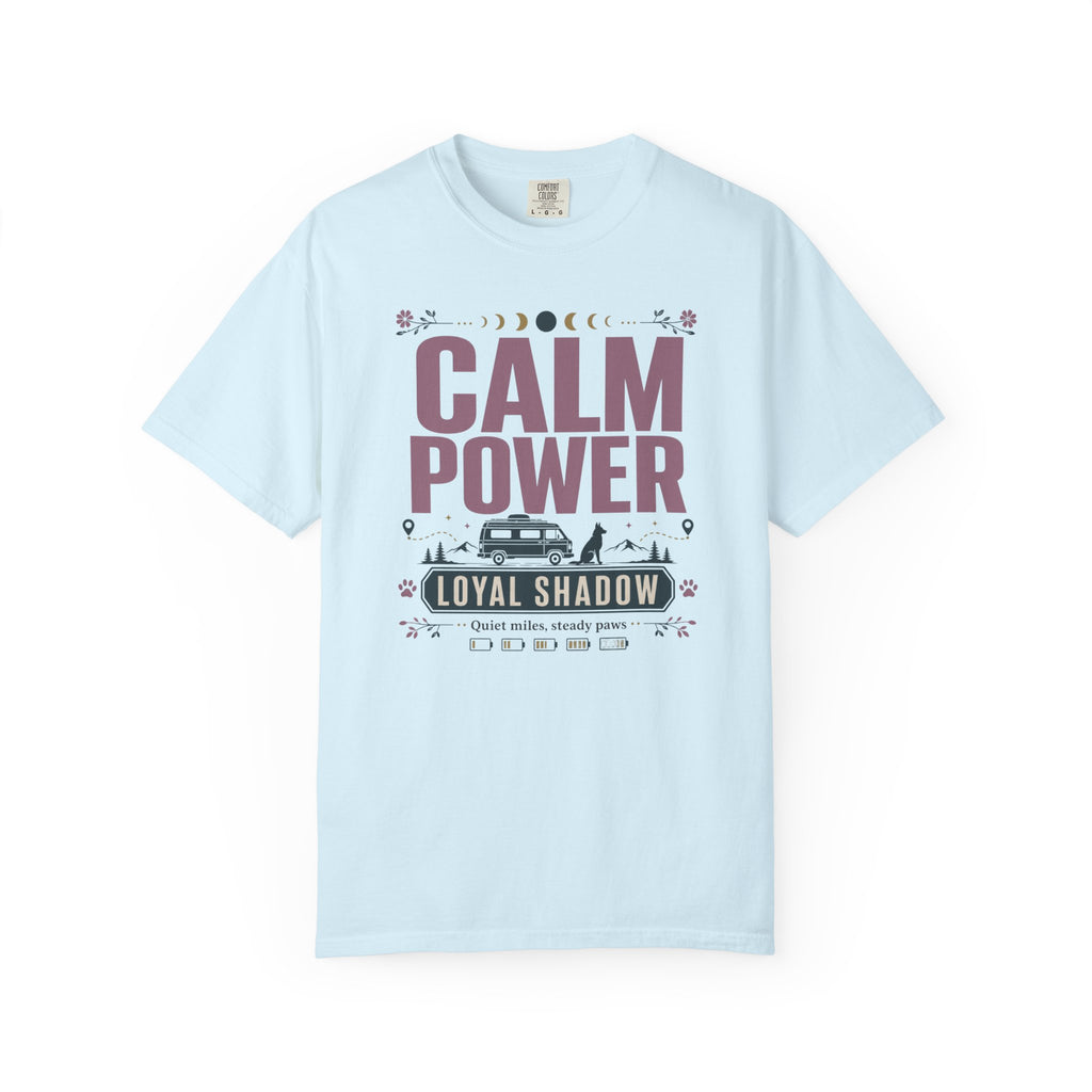 Calm Power Loyal Shadow - T-Shirt