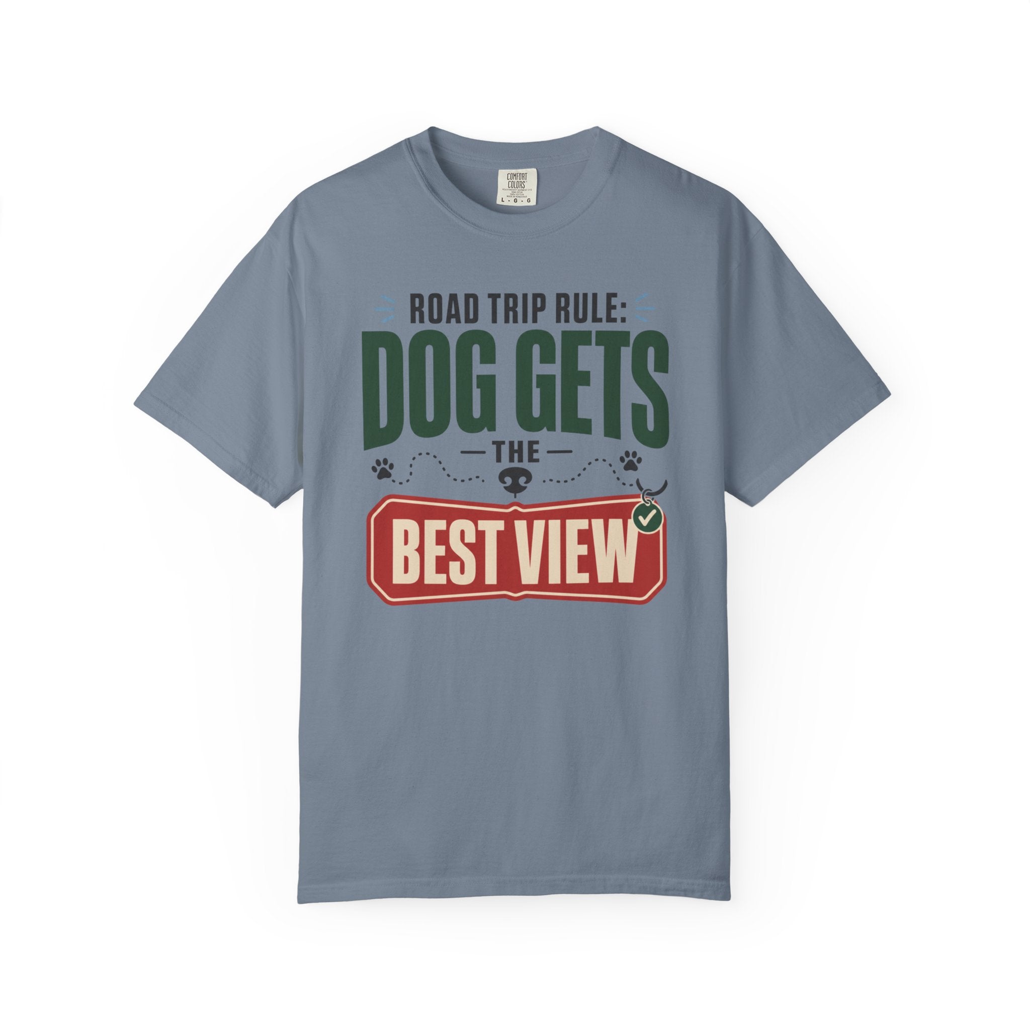 Road Trip Rule Dog Gets The Best View - T-Shirt