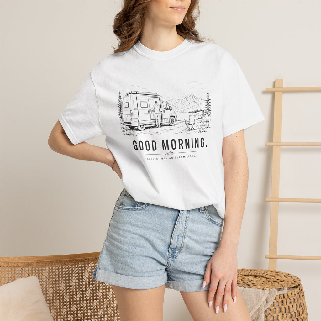 Good Morning Better Than An Alarm Clock - T-Shirt