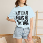 National Parks Are My HOA - T-Shirt