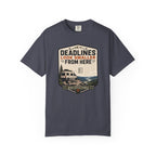 Deadlines Look Smaller From Here - T-Shirt