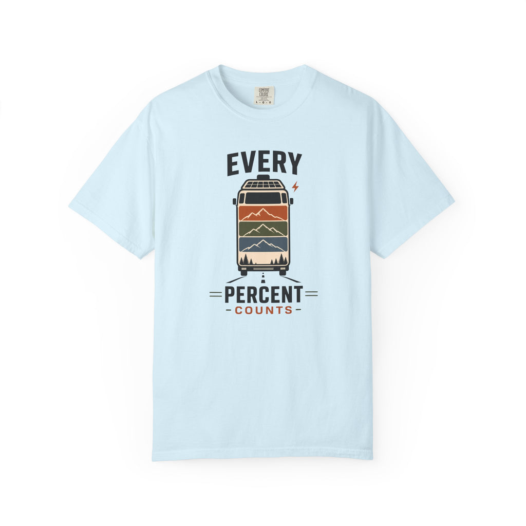 Every Percent Counts - T-Shirt