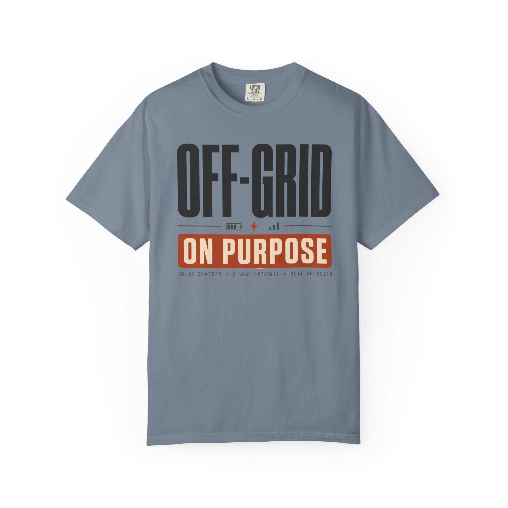 Off Grid On Purpose - T-Shirt