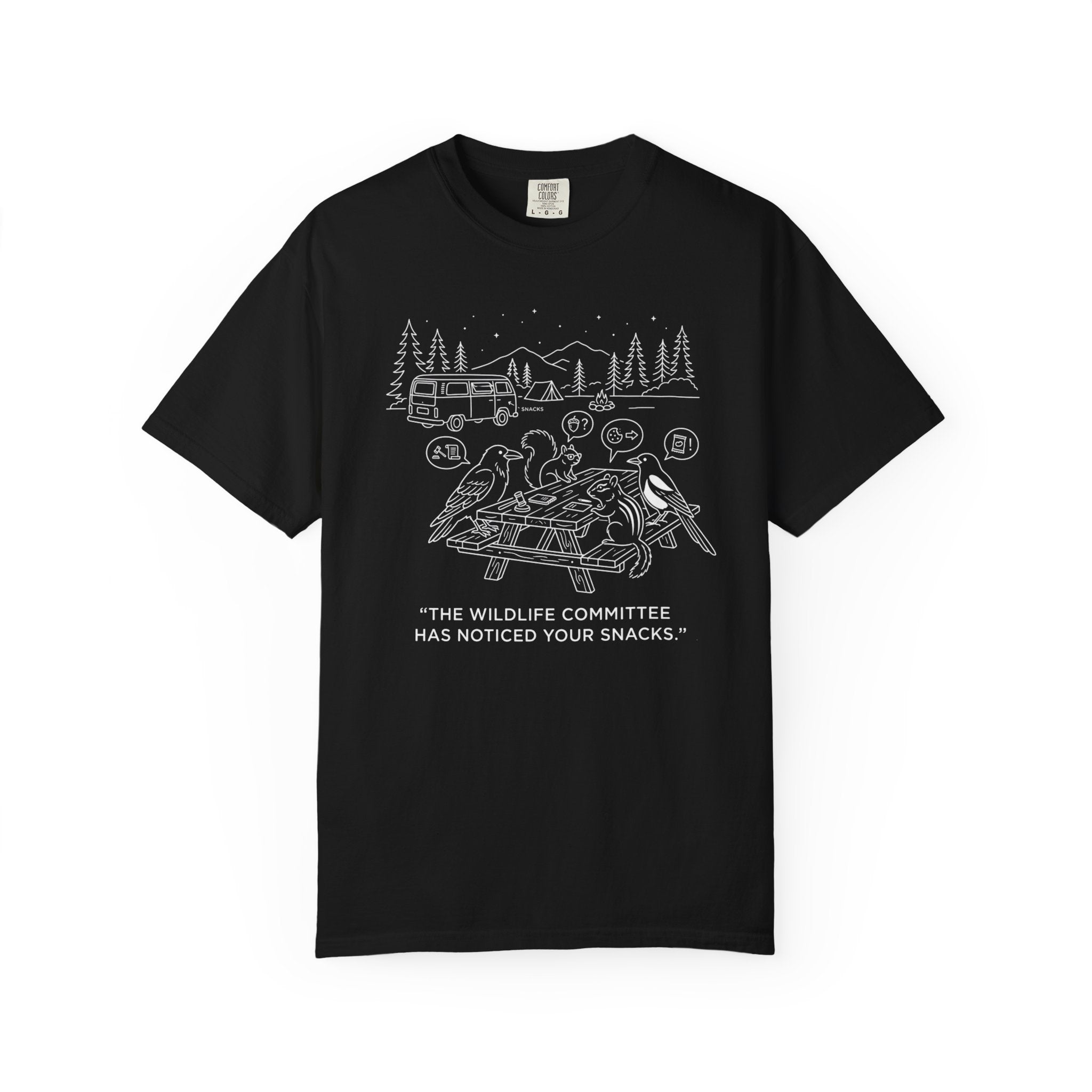 The Wildlife Committee Has Noticed Your Snacks - T-Shirt