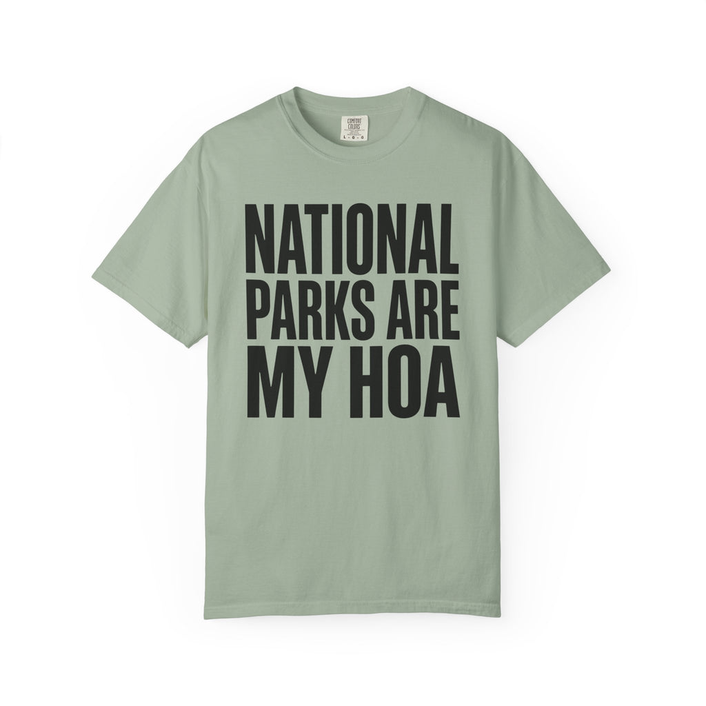 National Parks Are My HOA - T-Shirt