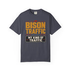 Bison Traffic Is My Kind Of Traffic - T-Shirt
