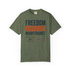 Freedom Requires Maintenance - T-Shirt