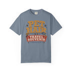 Pet Hair Is A Travel Souvenir - T-Shirt