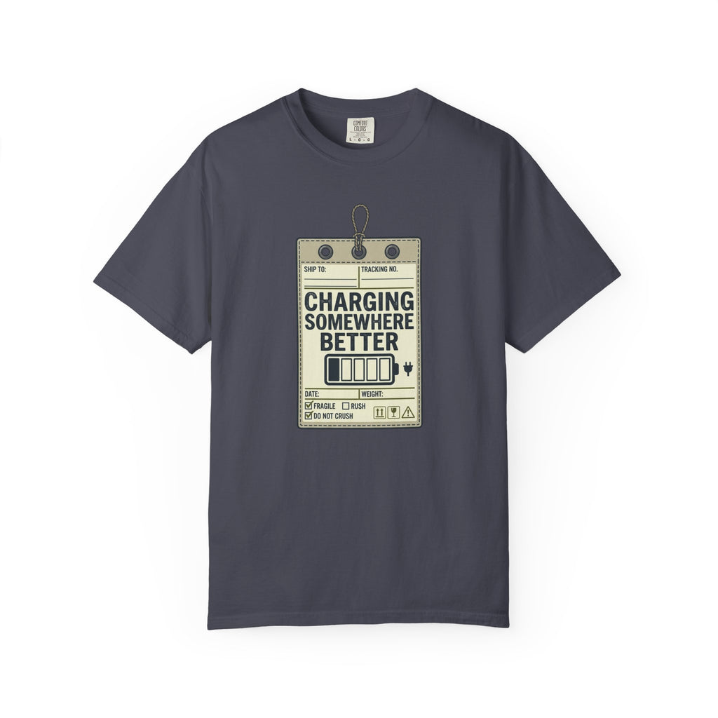 Charging Somewhere Better - T-Shirt