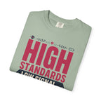 High Standards Low Signal - T-Shirt