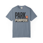Park On Purpose - T-Shirt
