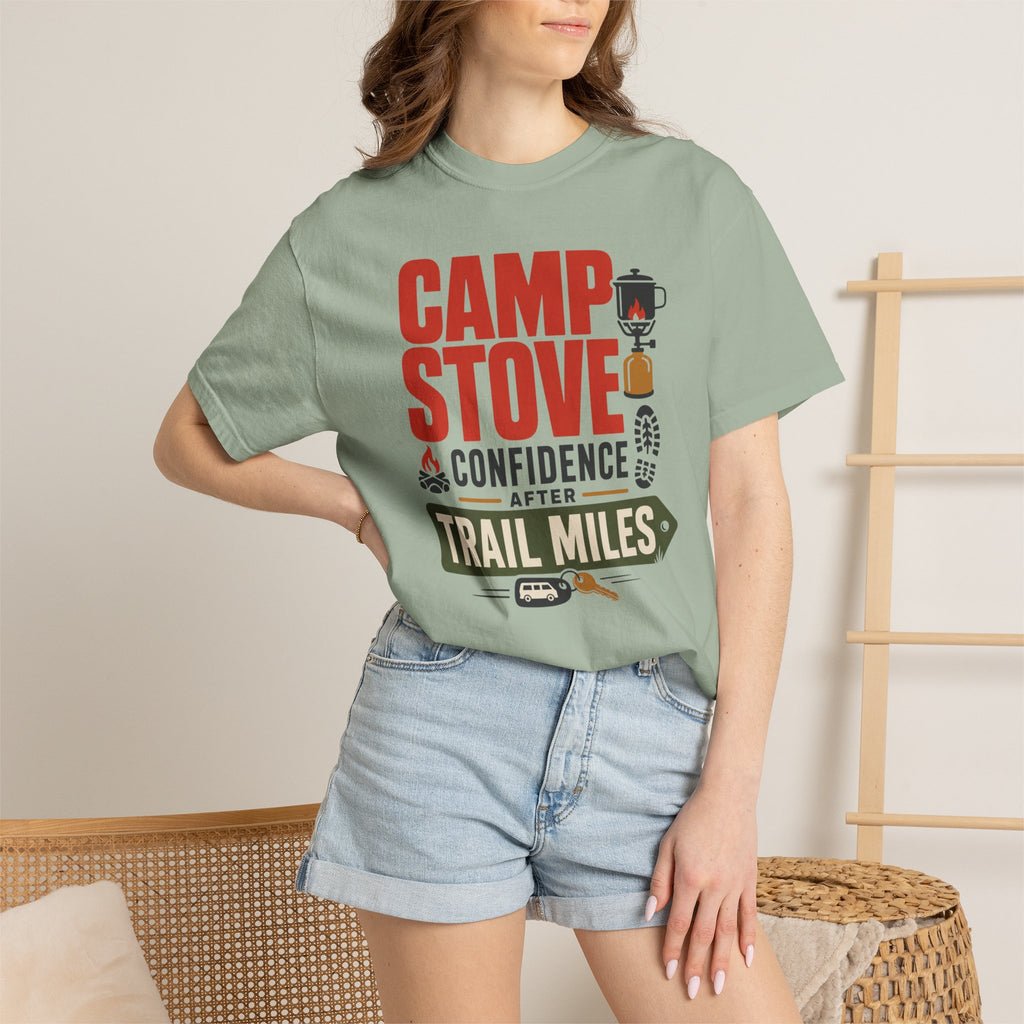 Camp Stove Confidence After Trail Miles - T-Shirt