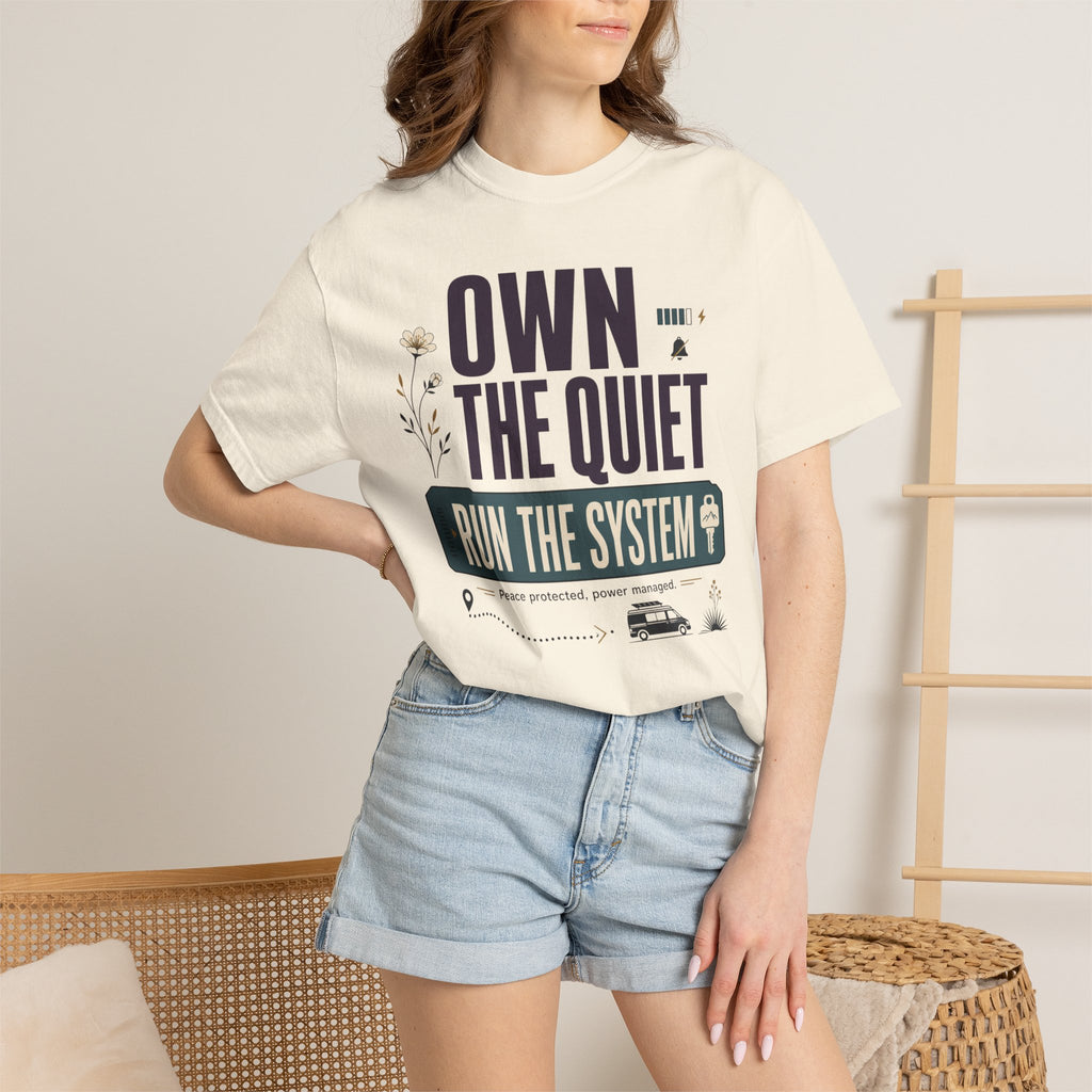 Own The Quiet Run The System - T-Shirt