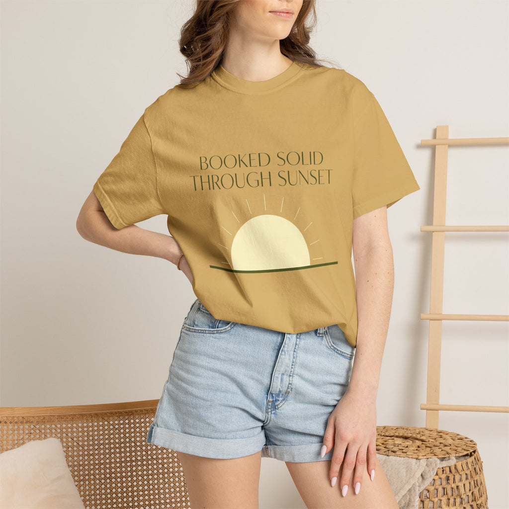 Booked Solid Through Sunset - T-Shirt