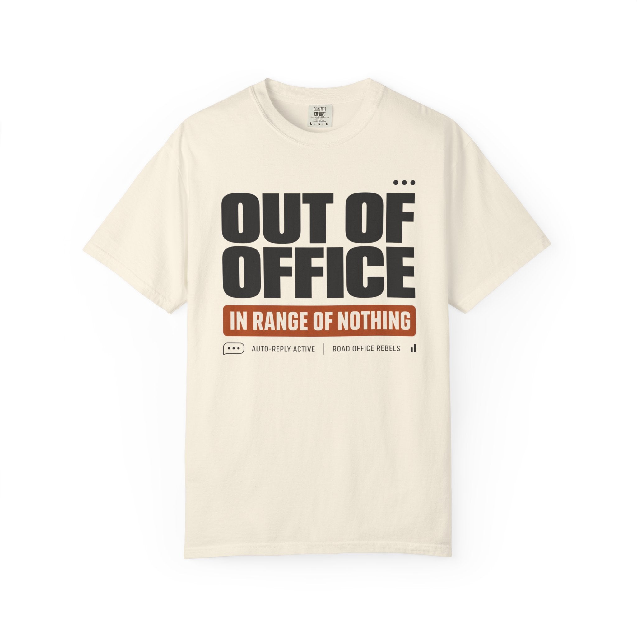 Out Of Office In Range Of Nothing - T-Shirt