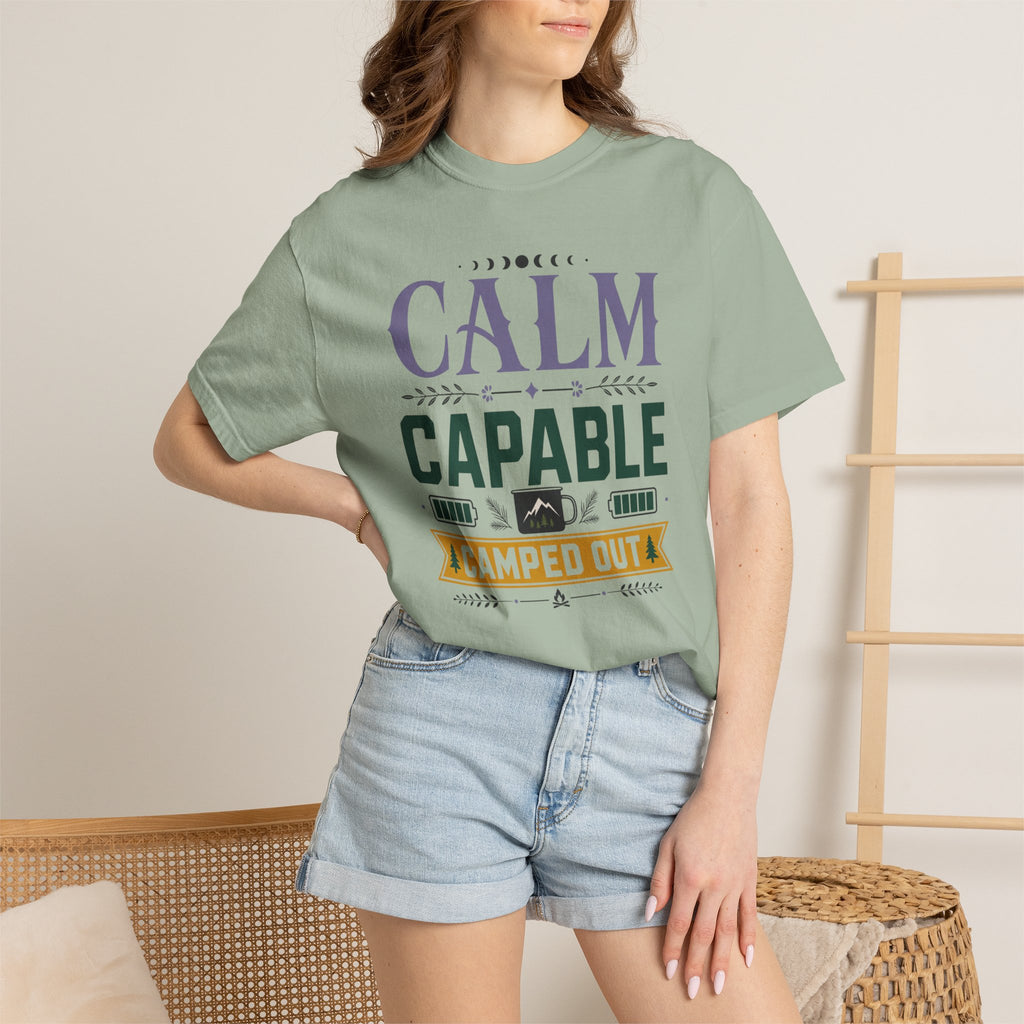 Calm Capable Camped Out - T-Shirt