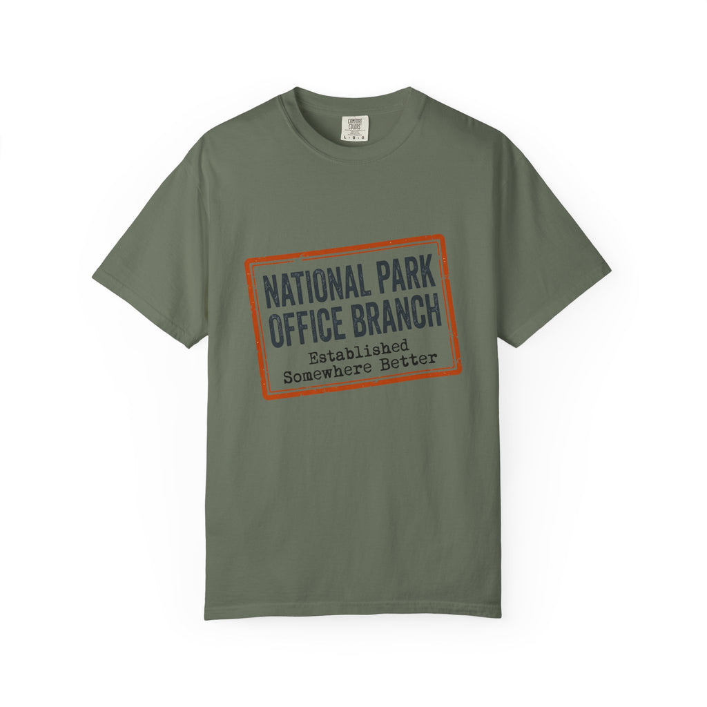 National Park Office Branch Established Somewhere Better - T-Shirt