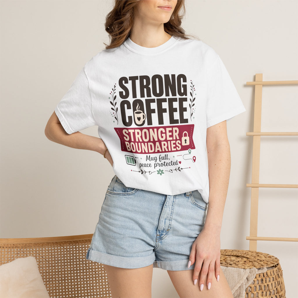 Strong Coffee Stronger Boundaries - T-Shirt