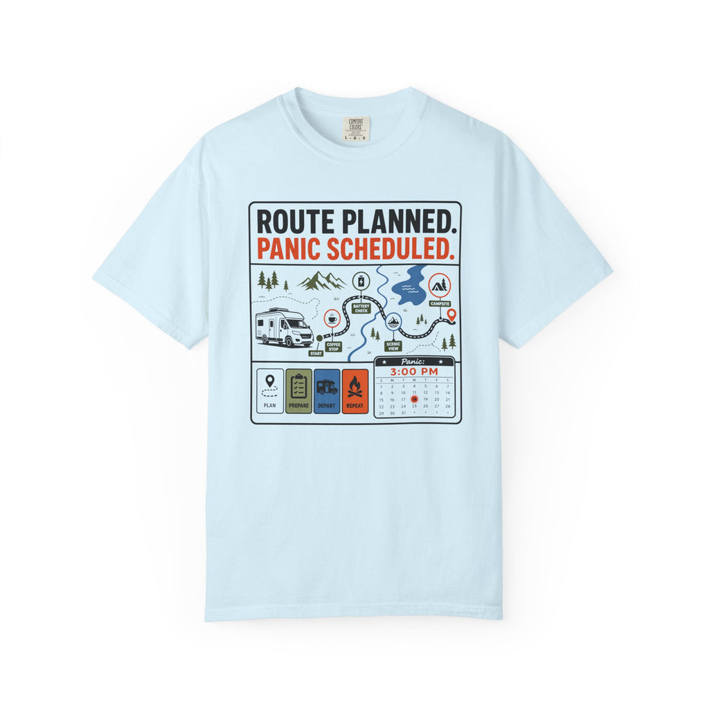Route Planned Panic Scheduled - T-Shirt