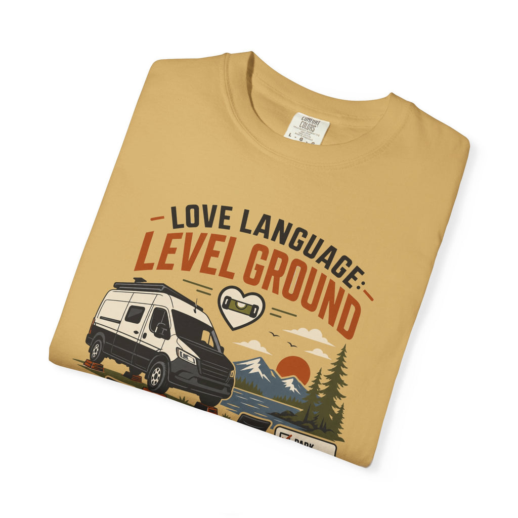 Love Language Level Ground - T-Shirt