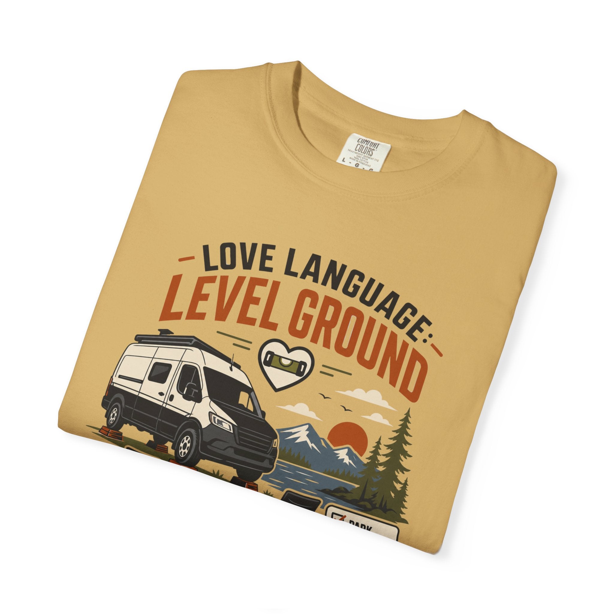 Love Language Level Ground - T-Shirt