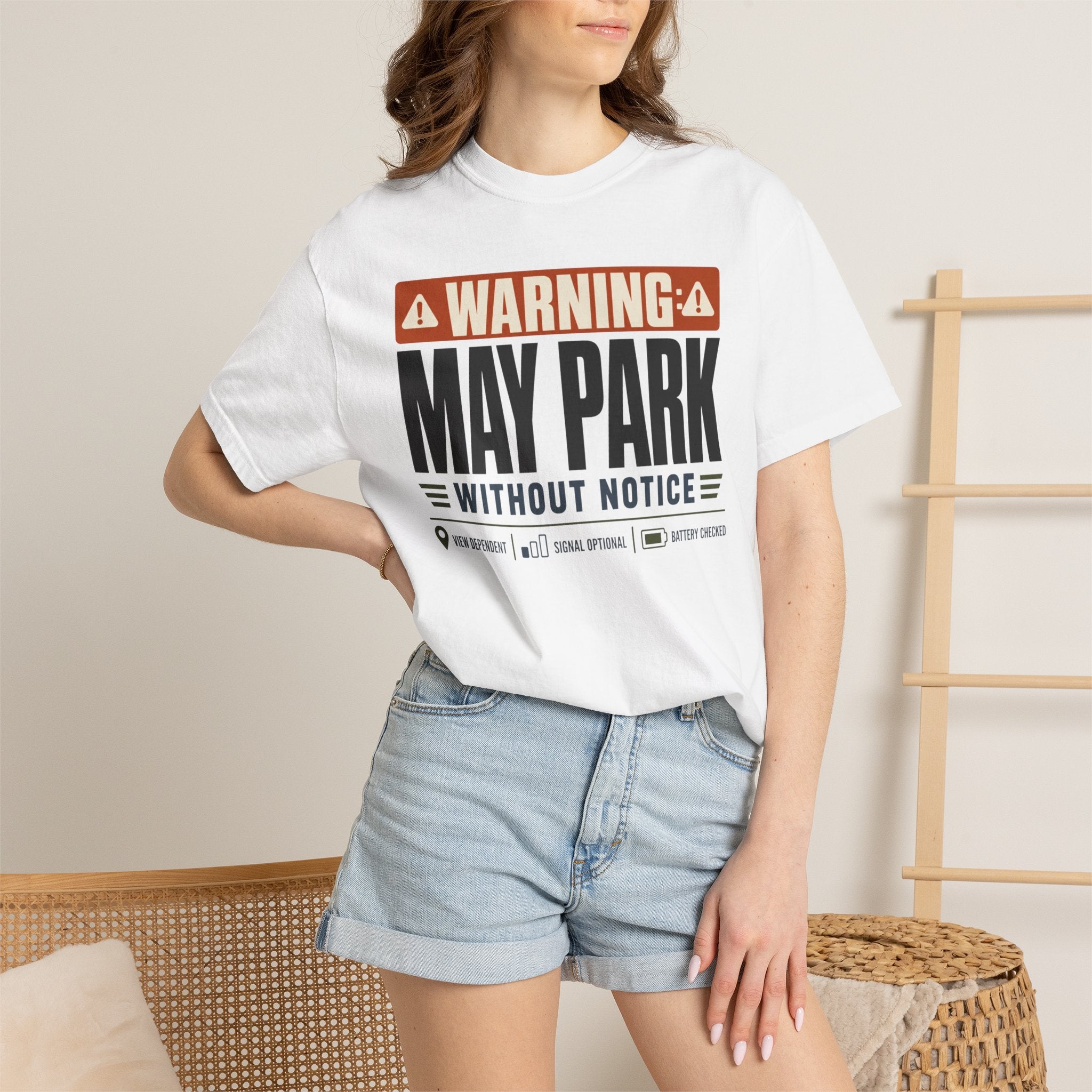 Warning May Park Without Notice - T-Shirt
